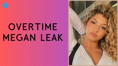 leaked overtime megan video|Overtime Megan Leaks: Controversial Revelations 